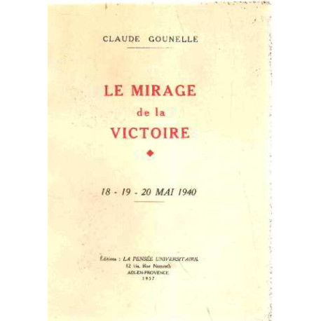 Le mirage de la victoire 18-19-20 mai 1940