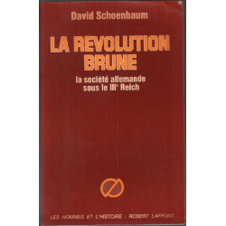 La révolution brune la société allemande sous le IIIème Reich