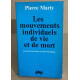 Les mouvements individuels de vie et de mort