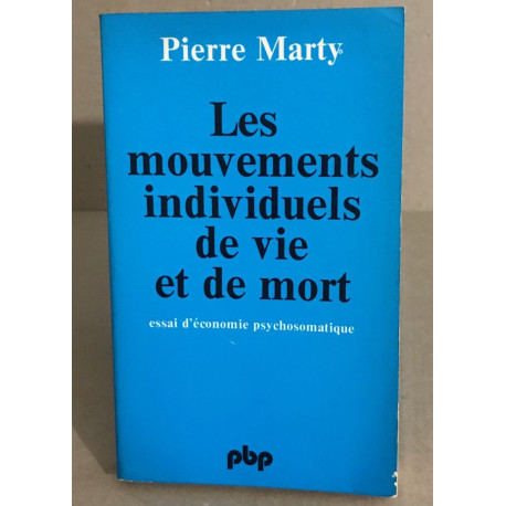 Les mouvements individuels de vie et de mort