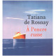 A l'encre russe