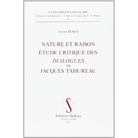Nature et Raison : Etude Critique des Dialogues de Jacques Tahureau