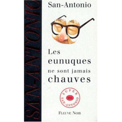 Les Eunuques ne sont jamais chauves
