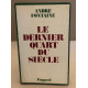 Le dernier quart de siecle