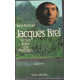 Jacques brel va bien : il dort aux marquises