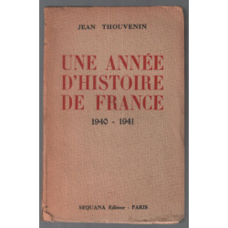Une année d' histoire de France 1940-1941