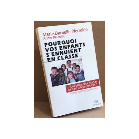 Pourquoi vos enfants s'ennuient en classe. Une place pour chacun...