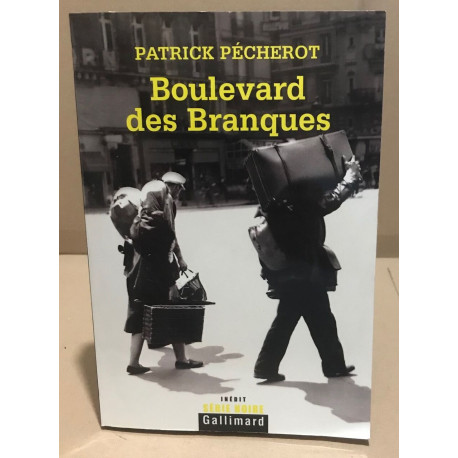 Boulevard des Branques: Une nouvelle aventure des héros de...
