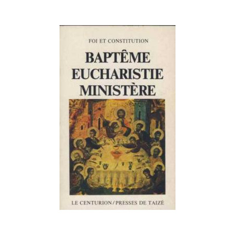 Baptême eucharistie ministère