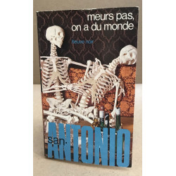 Meurs pas on a du monde