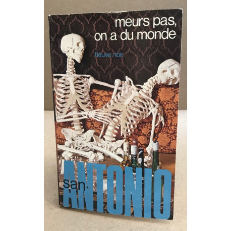 Meurs pas on a du monde