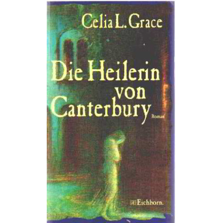 Die Heilerin von Canterbury