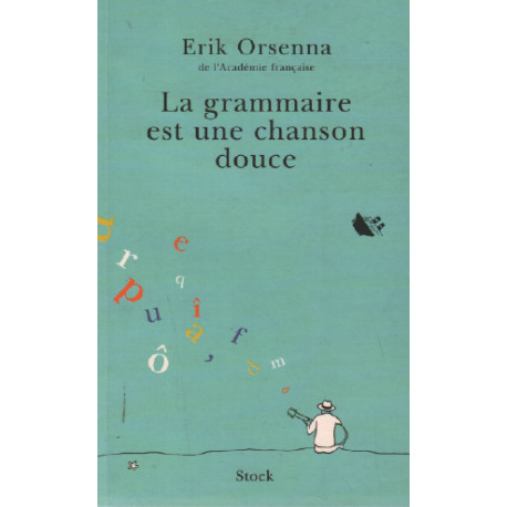 La grammaire est une chanson douce