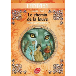 La Moïra Tome 1 : Le chemin de la louve