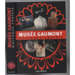 Musée Gaumont: Morceaux choisis