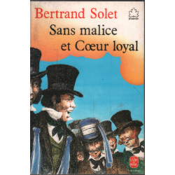 Sans malice et coeur loyal