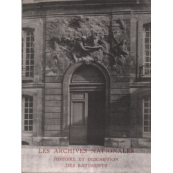 Les archives nationales histoire et description des batiments