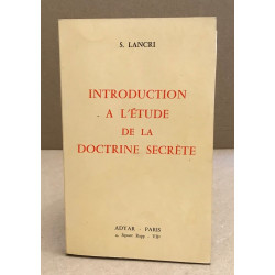 Introduction à l'etude de la doctrine secrete