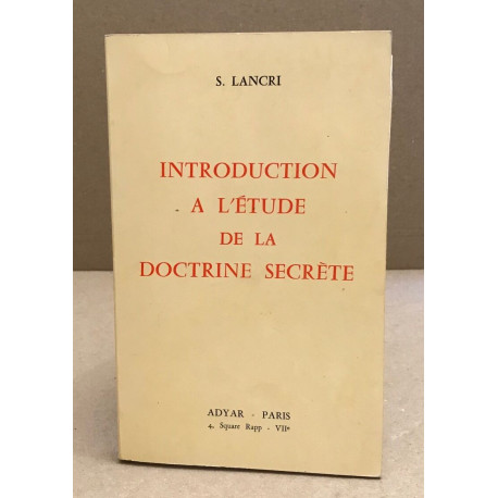 Introduction à l'etude de la doctrine secrete