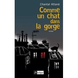 Comme un chat dans la gorge