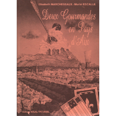 Deux gourmandes en pays d'aix
