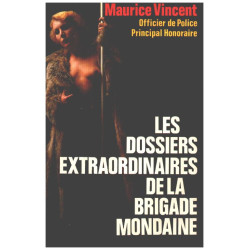Les dossiers extraordinaires de la brigade mondaine