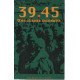 39-45 une guerre inconnue
