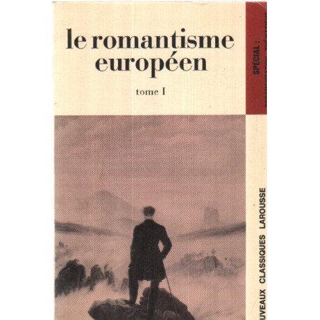 Le romantisme européen tome 1