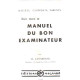 Maitres candidats parents lisez aussi ce manuel du bon examinateur
