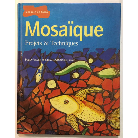 Mosaiques Projets et techniques