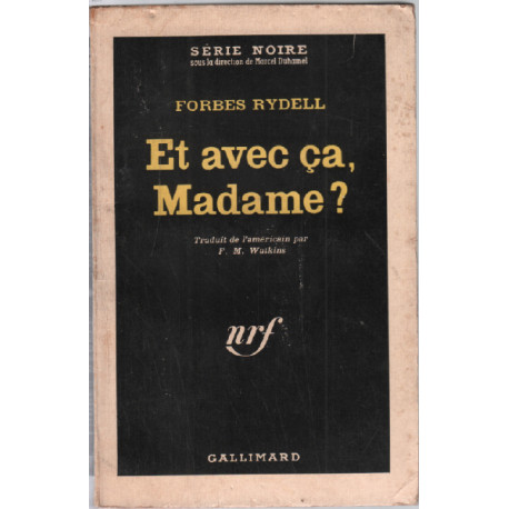 Et avec ca madame ? / série noire n° 710