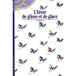 L'Hiver de glisse et de glace
