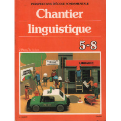 Chantier linguistique 5-8 / perspectives d'école fondamentale