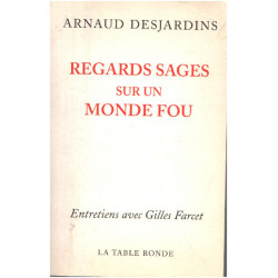 Regards sages sur un monde fou