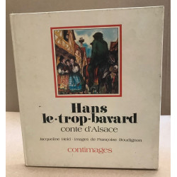 Hans le trop-bavard / conte d'alsace