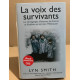 LA VOIX DES SURVIVANTS - Les témoignages d'hommes de femmes et...