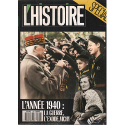 Revue l'histoire n° 125 / l'année 1940 : la gurre l'exode vichy