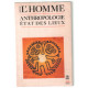Anthropologie : etat des lieux