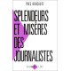 Splendeurs et misères des journalistes