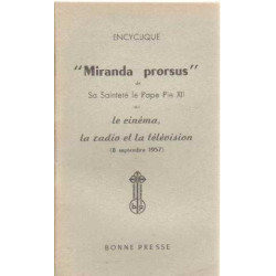 Encyclique " miranda prorsus de sa sainteté pie XII sur le cinéma...