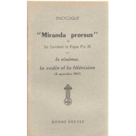 Encyclique " miranda prorsus de sa sainteté pie XII sur le cinéma...