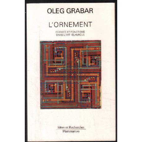 L'ornement : formes et fonctions dans l'art islamique