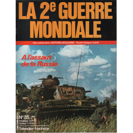 La 2e guerre mondiale n° 35 / à l'assault de la russie