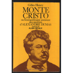 Monte Cristo ou l'extraordinaire aventure des ancêtres d'Alexandre...