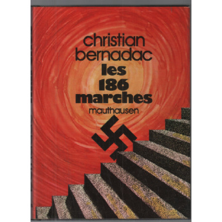 Les 186 marches mauthausen