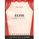 Elise / tragedie en 3 actes en prose