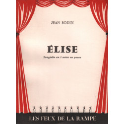 Elise / tragedie en 3 actes en prose