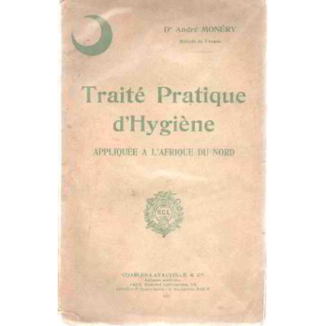 Traite pratique d'hygiene appliquée a l'afrique du nord