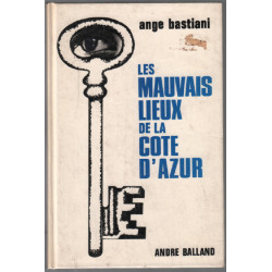 Les mauvais lieux de la cote d'azur