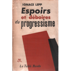Espoirs et déboires du progressisme